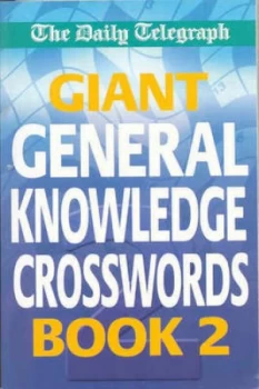Image of Giant General Knowledge Crosswords Book 2 by Telegraph Group Limited Book