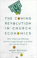 Image of coming revolution in church economics why tithes and offerings are no longe