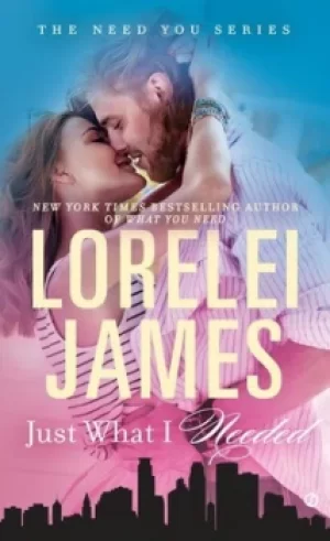 Image of Just What I Needed by Lorelei James