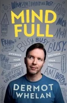 Image of Mind Full by Dermot Whelan