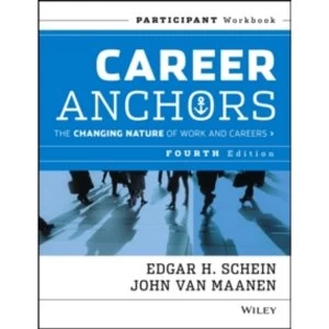 Image of Career Anchors: The Changing Nature of Careers Participant Workbook by John Van Maanen, Edgar H. Schein (Paperback, 2013)