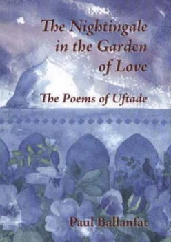 Image of The Nightingale in the Garden of Love by Hazreti-I Pir-I Ftade Paperback