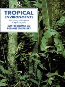 Image of Tropical Environments by Martin Kellman Paperback