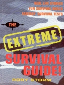 Image of The Extreme Survival Guide by Rory Storm Book