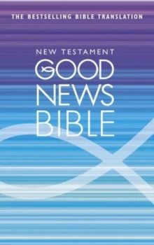 Image of Good News Bible. New Testament by United Bible Societies Paperback