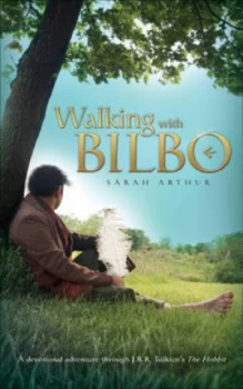 Image of Walking with Bilbo by Sarah Arthur Paperback