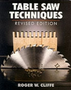 Image of Table Saw Techniques by Roger Cliffe Paperback
