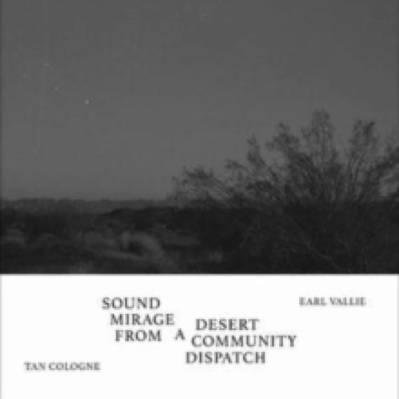 Image of Sound Mirage from a Desert Community Dispatch Vinyl