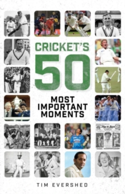 Image of Cricket's Fifty Most Important Moments Hardback