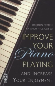 Image of Improve Your Piano Playing by John Meffen Paperback