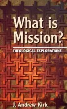 Image of What is mission? - J. Andrew Kirk - Paperback - Used