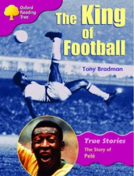 Image of The King of Football by Tony Bradman Paperback
