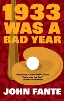 Image of 1933 Was a Bad Year by John Fante Paperback