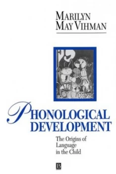 Image of Phonological Development by Marilyn May Vihman Paperback