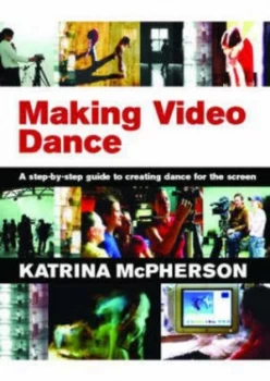 Image of Making Video Dance by Katrina Mcpherson Paperback