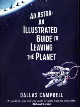Image of Ad astra - Dallas Campbell - Hardback - Used