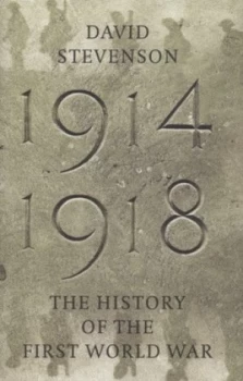 Image of 1914-1918 by D Stevenson and D Stevenson Hardback