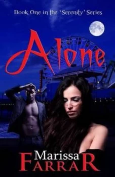 Image of Alone book One in the serenity Series by Marissa Farrar Paperback