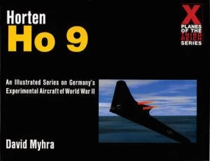 Image of The Horten Ho 9 by David Myhra Paperback
