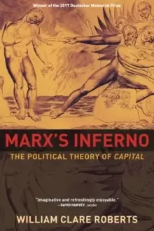 Image of Marx's Inferno : The Political Theory of Capital