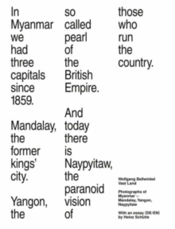Image of Wolfgang Bellwinkel: Vast Land : Photographs of Myanmar - Mandaly, Yangon, Naypyitaw Paperback / softback