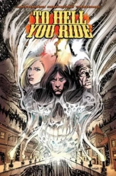 Image of To Hell You Ride by Lance Henriksen Hardback