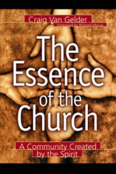 Image of The Essence of the Church by Craig Van Gelder Book