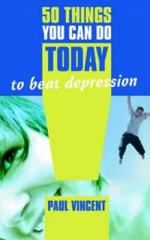 Image of 50 Things You Can Do Today to Beat Depression by Paul Vincent Paperback