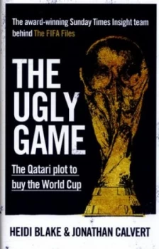 Image of The Ugly Game by Heidi Blake Hardback