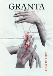 Image of Granta 161: Sister, Brother