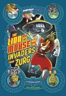 Image of The Lion and the Mouse and the Invaders from Zurg : A Graphic Novel