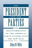 Image of president and the parties the transformation of the american party system's