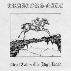 Image of Devil Takes the High Road by Traitors Gate CD Album