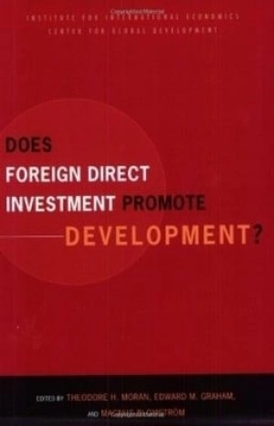Image of Does foreign direct investment promote development? by Theodore H Moran