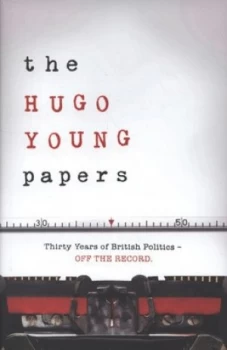 Image of The Hugo Young Papers by Hugo Young Hardback