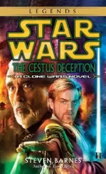 Image of The Cestus Deception: Star Wars Legends (Clone Wars) by Steven Barnes