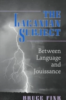 Image of The Lacanian Subject by Bruce Fink Paperback