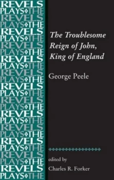 Image of The Troublesome Reign of John King of England by Charles R. Forker Paperback
