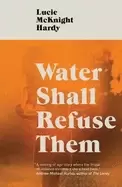 Image of water shall refuse them