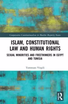 Image of Islam Constitutional Law and Human RightsSexual Minorities And Freethinkers In Egypt And Tunisia