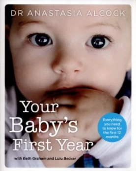 Image of Your Babys First Year by Anastasia Alcock Book