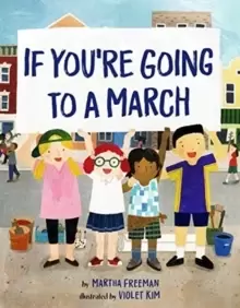 Image of If You're Going to a March
