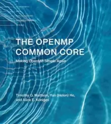 Image of The OpenMP Common Core : Making OpenMP Simple Again