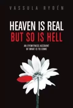 Image of Heaven is Real But So is Hell by Vassula Ryden