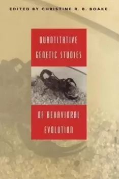 Image of Quantitative Genetic Studies of Behavioral Evolution by Christine R. B. Boake