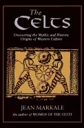 Image of celts uncovering the mythic and historic origins of western culture