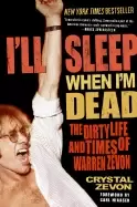 Image of ill sleep when im dead the dirty life and times