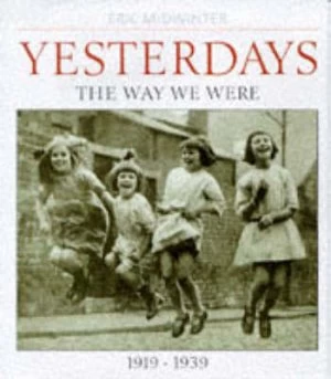 Image of Yesterdays by Eric C Midwinter Book
