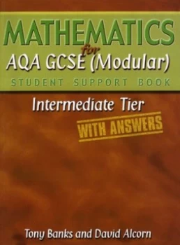 Image of Mathematics for Aqa Gcse modular Student Support Book with Answers by Mr Tony Banks Hardback