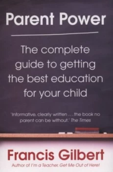 Image of Parent Power by Francis Gilbert Paperback